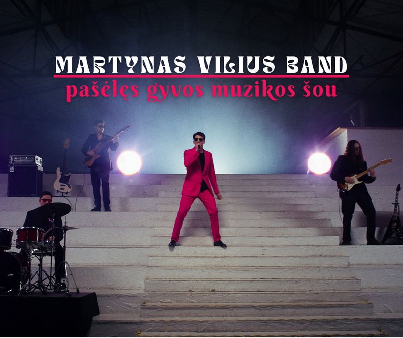 MARTYNAS VILIUS BAND - gyvos muzikos šou
