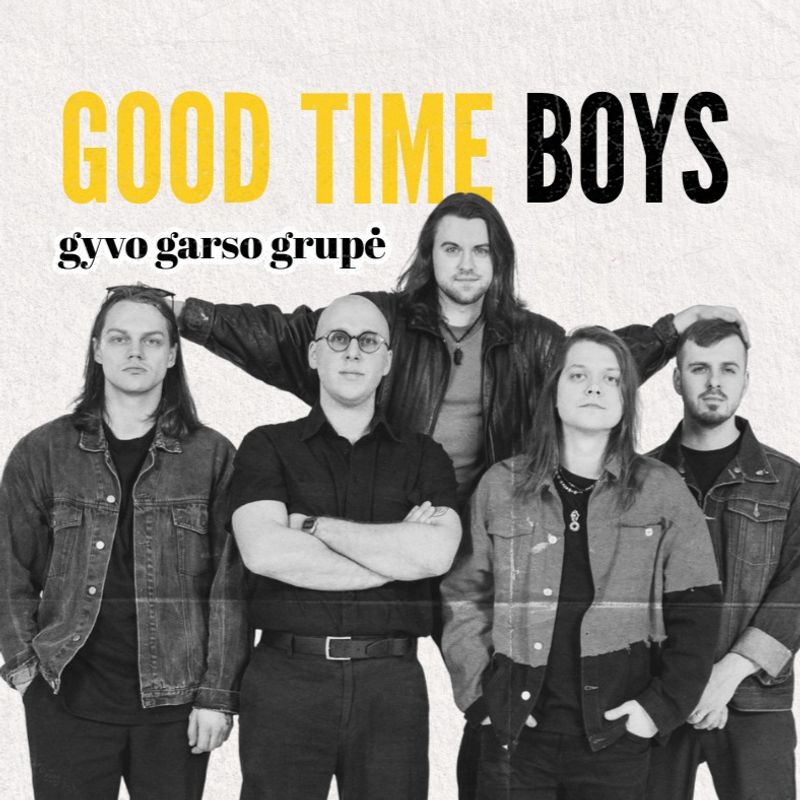 GOOD TIME BOYS