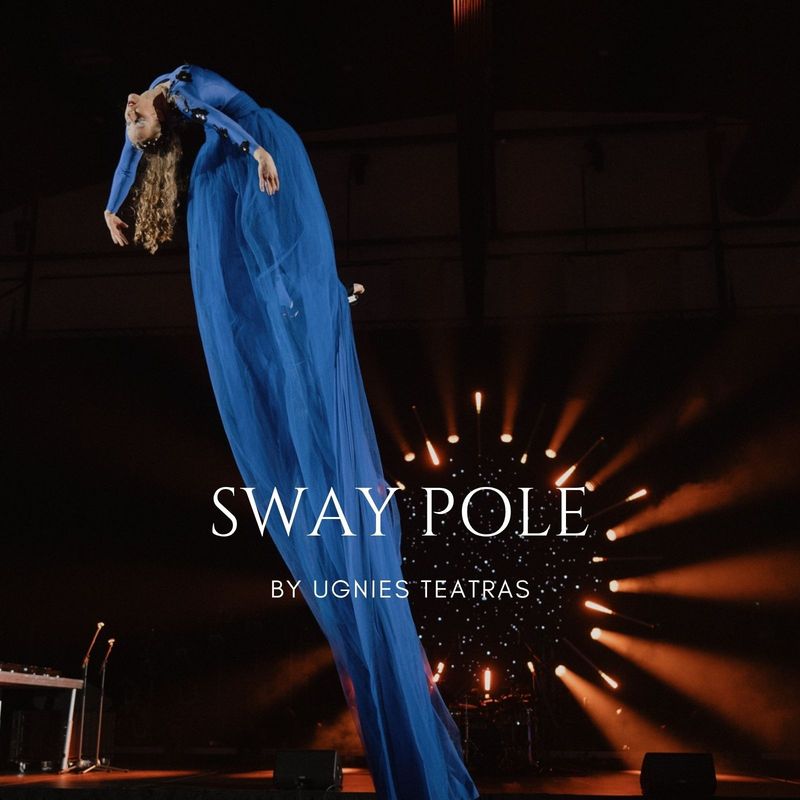 SWAY POLE by Ugnies Teatras